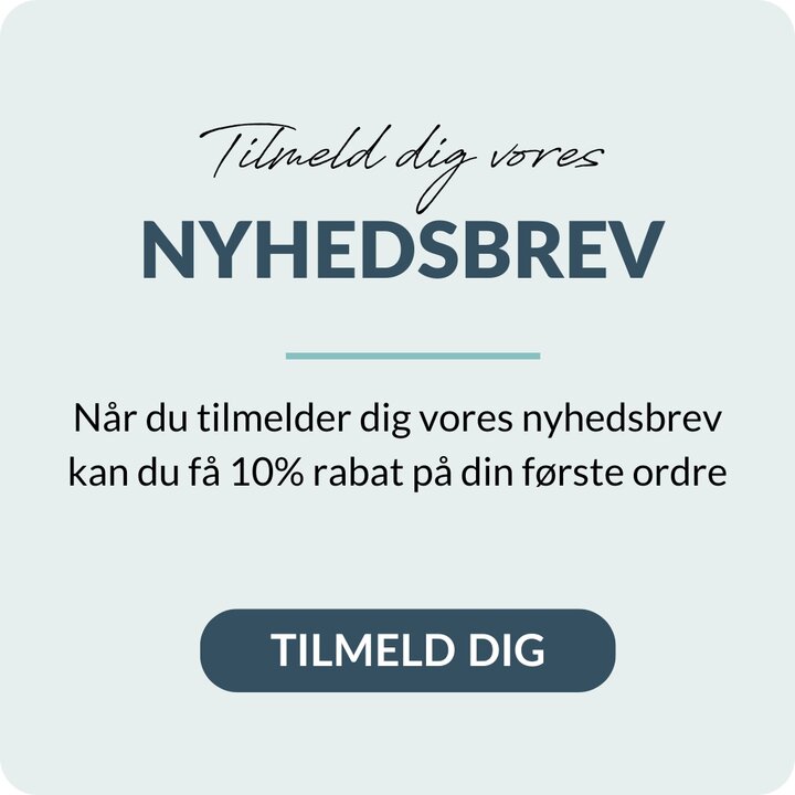 Nyhedsbrev - Få 10% rabat på din første ordre